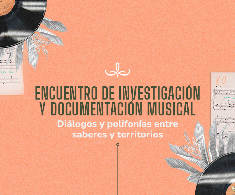 Llega el Encuentro de Investigación y Documentación Musical a la Biblioteca Nacional de Colombia